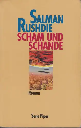 Buch: Scham und Schande, Rushdie, Salman. Serie Piper, 1990, Piper