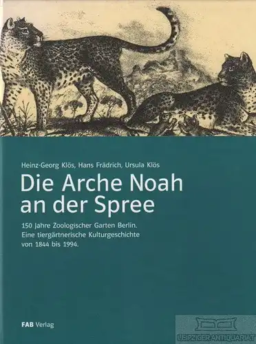 Buch: Die Arche Noah an der Spree, Klös, Heinz-Georg u. Ursula / Frädrich, Hans