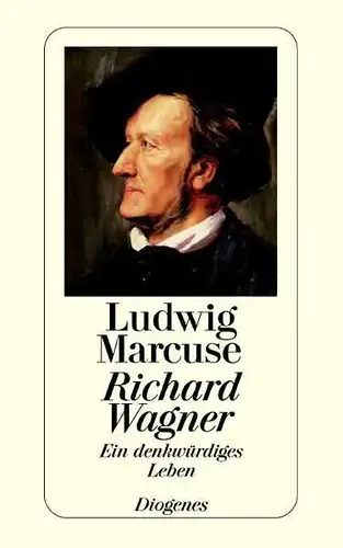 Buch: Richard Wagner, Marcuse, Ludwig, Diogenes Verlag, gebraucht, gut