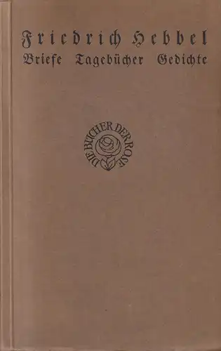 Buch: Briefe, Tagebücher, Gedichte; Friedrich Hebbel, 1925, Langewiesche-Brandt