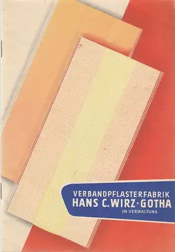 Buch: Verbandpflasterfabrik Hans C. Wirz, Gotha, in Verwaltung. 1955