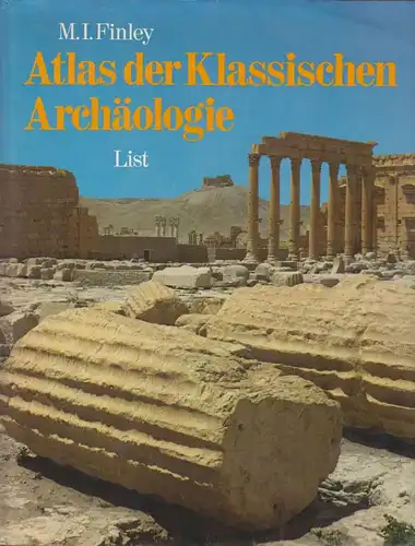 Buch: Atlas der Klassischen Archäologie, Finley, M. I., 1979, List Verlag
