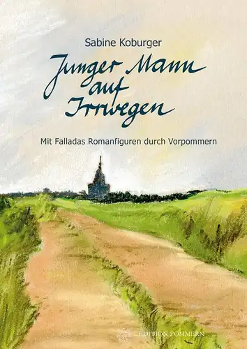 Buch: Junger Mann auf Irrwegen, Koburger, Sabine, 2017, Edition Pommern