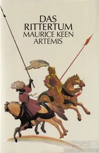 Buch: Das Rittertum, Keen, Maurice. 1987, Artemis Verlag, gebraucht, gut