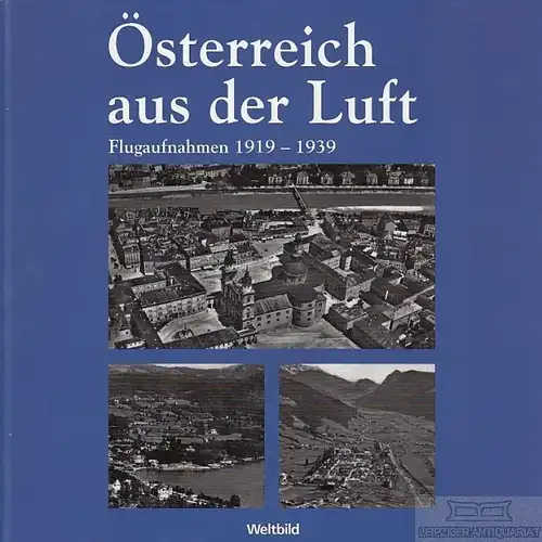 Buch: Österreich aus der Luft, Seemann, Helfried; Lunzer, Christian. 2010