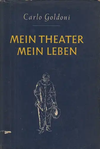 Buch: Mein Theater - Mein Leben, Goldoni, Carlo. 1954, gebraucht, gut