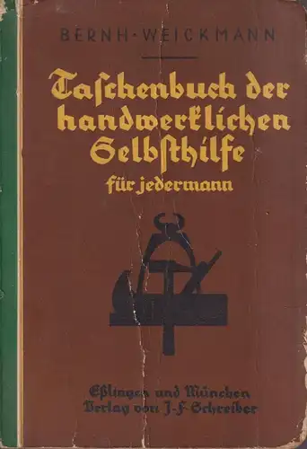 Buch: Taschenbuch der handwerklichen Selbsthilfe, Bernhard Weickmann, Schreiber