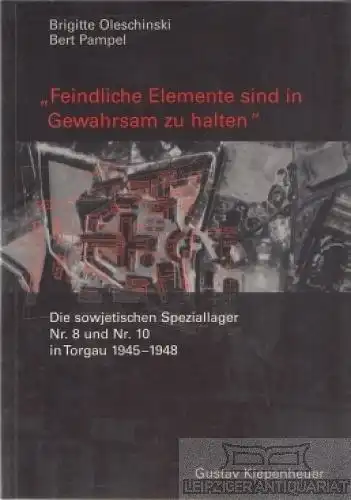 Buch: Feindliche Elemente sind in Gewahrsam zu halten, Oleschinski. 1997
