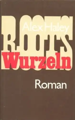 Buch: Wurzeln, Haley, Alex. 1980, Verlag Volk und Welt, Roman, gebraucht, gut