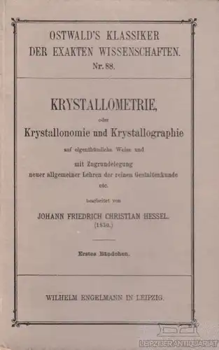 Buch: Krystallometrie. Erstes Bändchen, Hessel, Johann Friedrich Christian. 1897
