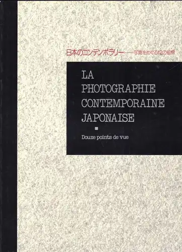 Buch: La Photographie Contemporaine Japonaise, Autorenkollektiv. 1990