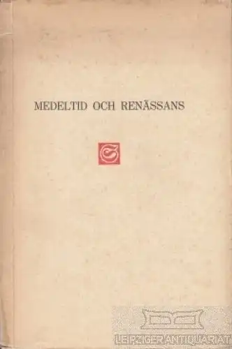 Buch: Medeltid och Renässans. 1955, Kvalitätsmaleri, gebraucht, mittelmäßig