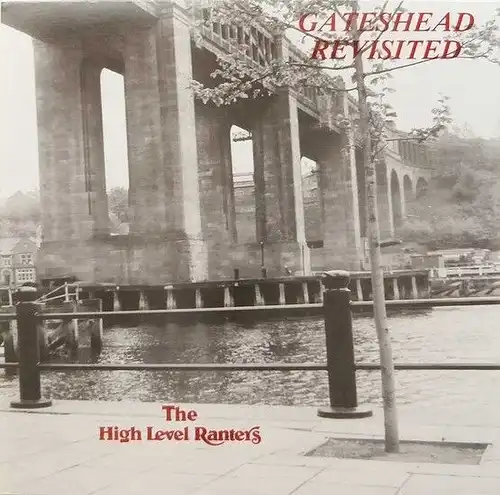 LP: The High Level Ranters - Gateshead Revisited, 1990, Common Ground, Vinyl