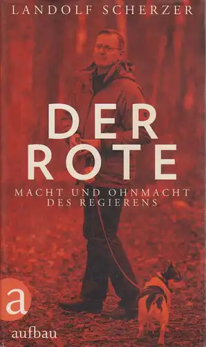 Buch: Der Rote, Scherzer, Landolf, 2015, Aufbau Verlag, gebraucht: gut 330016