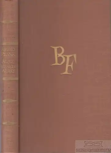 Buch: Ausgewählte Werke, Frank, Bruno. Die Bücher der Neunzehn, 1957