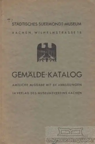 Buch: Gemälde-Katalog. 1932, Eigenverlag, gebraucht, gut