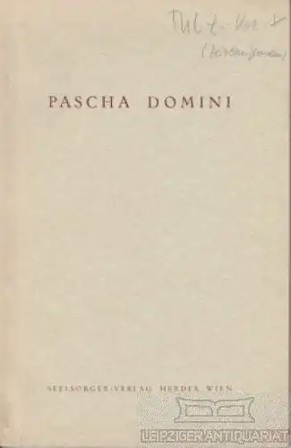 Buch: Pascha Domini, Rudolf, Karl. 1959, Verlag Herder, gebraucht, gut