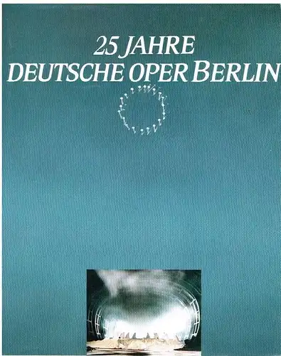 Buch: 25 Jahre Deutsche Oper Berlin, Hering, Barbara, Peter Kain. 1986