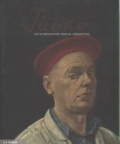 Buch: Tübke - Die Retrospektive zum 80.Geburtstag, Schmidt, Hans-Werner.  122536