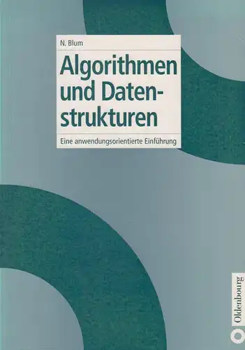 Buch: Algorithmen und Datenstrukturen, Blum, Norbert, 2004, Oldenbourg Verlag