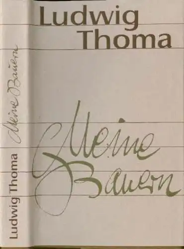 Buch: Meine Bauern, Thoma, Ludwig. 1970, Aufbau Verlag, gebraucht, gut