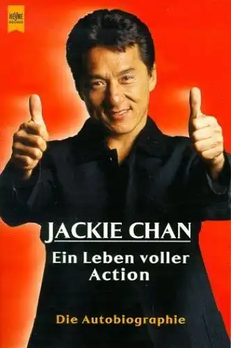 Buch: Ein Leben voller Action, Chan, Jackie, 1999, Heyne, Die Autobiographie