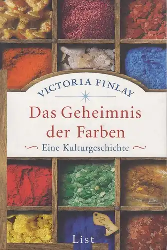 Buch: Das Geheimnis der Farben, Finlay, Victoria. List Taschenbuch, 2008