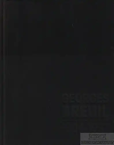 Buch: Georges Breuil 1904-1997, Hebecker, Michel. 2000, Edition Galerie Hebecker