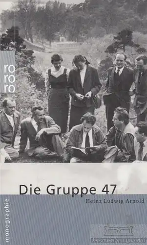 Buch: Die Gruppe 47, Arnold, Heinz Ludwig. Rowohlts bildmonographien, rm, rororo