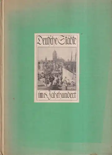 Buch: Deutsche Städte im 18. Jahrhundert, Die Deutschen Städtebücher, Galloch