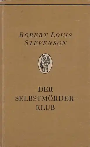Buch: Der Selbstmörderklub, Stevenson, Robert Louis. Die Bücherkiepe, 1986