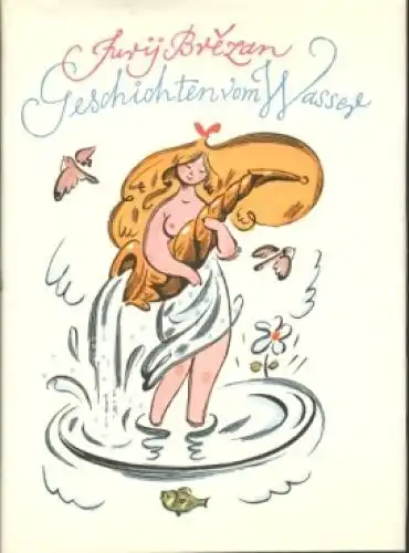 Buch: Geschichten vom Wasser, Brezan, Jurij. 1986, Verlag Neues Leben
