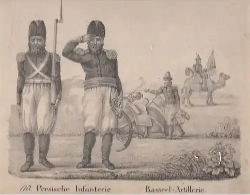 118. Persische Infantrie. Kameel-Artillerie. Original-Lithographie, 1829, Grafik