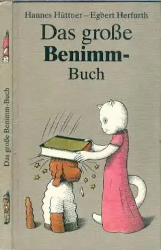 Buch: Das große Benimm-Buch, Hüttner, Hannes. 1985, Verlag Junge Welt