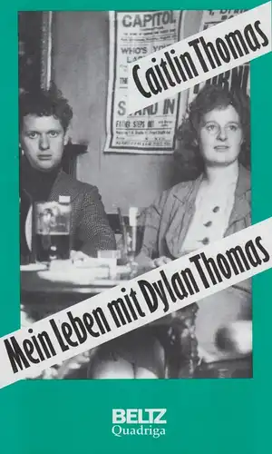 Buch: Mein Leben mit Dylan Thomas, Thomas, Caitlin, 1992, Beltz Quadriga Verlag