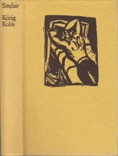 Buch: König Kohle, Sinclair, Upton. 1984, Aufbau Verlag, gebraucht, gut 2023