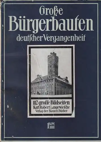 Buch: Große Bürgerbauten aus vier Jahrhunderten deutscher Vergangenheit