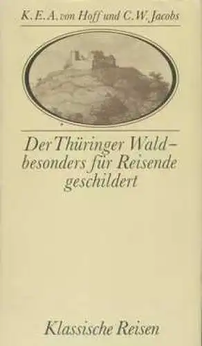 Buch: Der Thüringer Wald - besonders für Reisende geschildert, Hoff. 1987