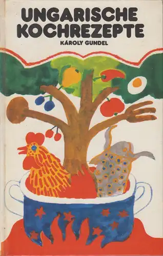 Buch: Ungarische Kochrezepte, Gundel, Karoly. 1978, Corvina Verlag