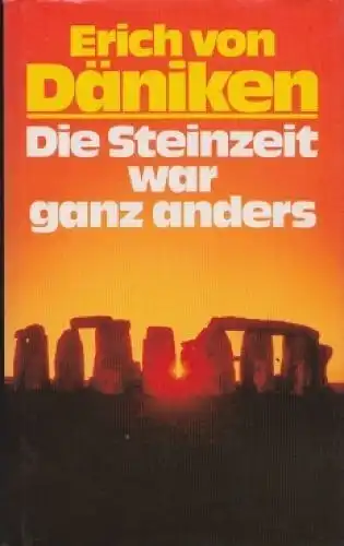 Buch: Die Steinzeit war ganz anders, Däniken, Erich von. 1991, gebraucht, gut