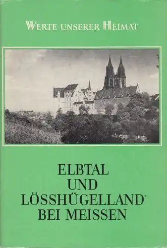 Buch: Elbtal und Lösshügelland bei Meissen, Zühlke, Dietrich. 1982