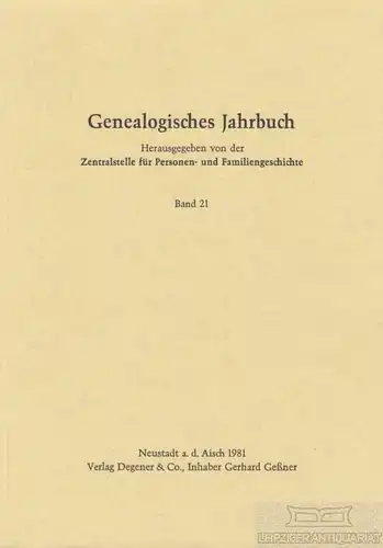 Buch: Genealogisches Jahrbuch 21, Friederichs, F. u.a. 1981, Verlag Degener & Co