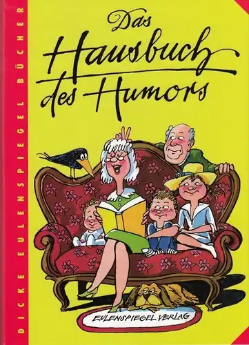 Buch: Das Hausbuch des Humors, Sellhorn, Josh. Dicke Eulenspiegel Bücher, 2007