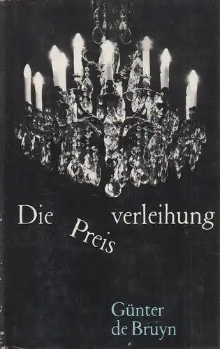 Buch: Die Preisverleihung, Bruyn, Günter de. 1972, Mitteldeutscher Verlag