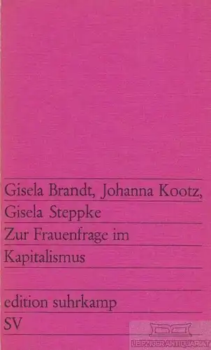 Buch: Zur Frauenfrage im Kapitalimus, Brandt, Gisela. Edition suhrkamp, 1973