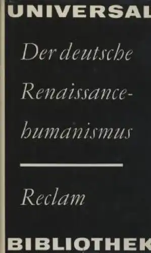 Buch: Der Deutsche Renaissancehumanismus, Trillitzsch, Winfried. 1981, RUB 900