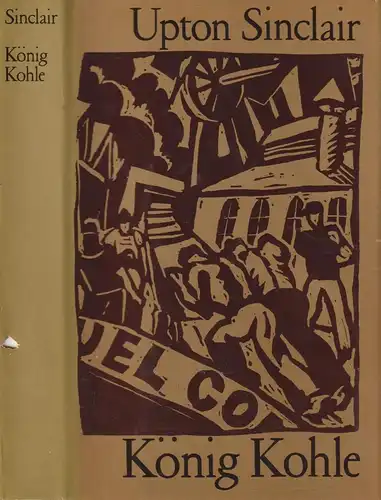 Buch: König Kohle, Sinclair, Upton. 1984, Aufbau Verlag, gebraucht, gut