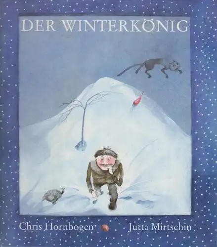 Buch: Der Winterkönig, Hornbogen, Chris, 1986, Altberliner Verlag, gebraucht gut