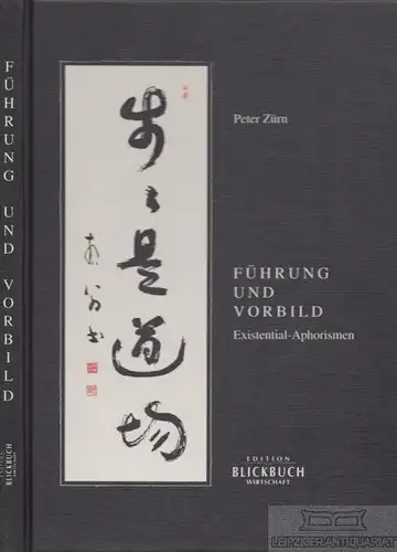 Buch: Führung und Vorbild, Zürn, Peter. 1997, Edition Blickbuch Wirtschaft