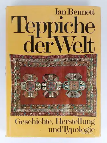 Buch: Teppiche der Welt, Bennett, Ian, 1982, Mosaik Verlag, gebraucht; gut